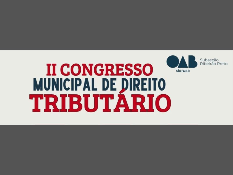 Advogados de Brasil Salomão participam II Congresso Municipal de Direito Tributário da OAB-SP