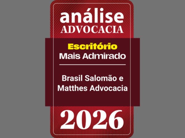 Escritório fortalece posição entre as bancas mais admiradas do Brasil em 2026